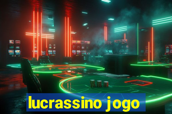 lucrassino jogo